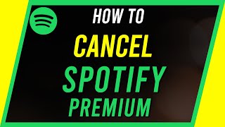 How to Cancel Your Spotify Premium Subscription [upl. by Elleiad892]