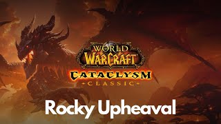 Cataclysm Classic Questing Rocky Upheaval [upl. by Notse228]