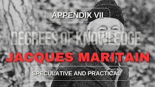 The Degrees of Knowledge Appendix VII By Jacques Maritain [upl. by Nnyleak485]