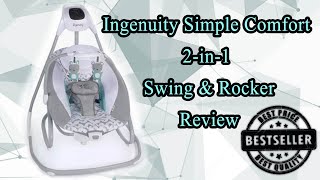 Ingenuity Simple Comfort 2in1 Swing amp Rocker  Testing amp Review [upl. by Ahsienot]