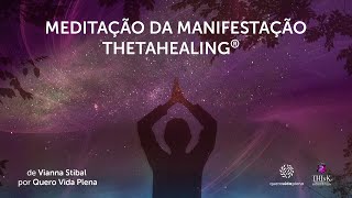 Meditação da Manifestação ThetaHealing® [upl. by Loredo]