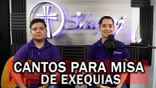 CANTOS PARA EXEQUIAS MISA DE DIFUNTOS  SHAJAJ Ministerio Católico [upl. by Eltsyek]