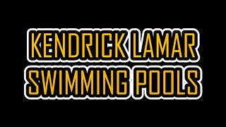 Kendrick Lamar  Swimming Pools DrankLyrics video [upl. by Wrigley494]