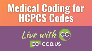 Medical Coding for HCPCS Codes  Live with CCO 032 [upl. by Ainotahs]