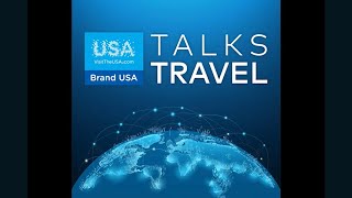 Brand USA Talks Travel Episode 228  Live From Travel Week Consumer Trends in 2025 [upl. by Hirsh374]