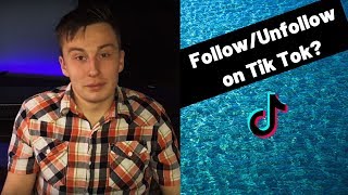 Does FollowUnfollow Work on Tik Tok  The Truth About Follow Unfollow in 2019 [upl. by Niarfe]