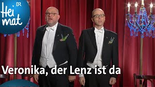 Die Herren Wunderlich Veronika der Lenz ist da  BrettlSpitzen  BR Heimat  die beste Volksmusik [upl. by Uchish]