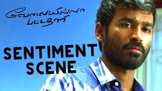 Velai illa pattathari  Sentiment Scene  Dhanush  Amala Paul  Anirudh Ravichander [upl. by Ecnerwaled766]