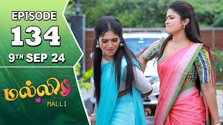 Malli Serial  Episode 134  9th Sep 2024  Nikitha  Vijay  Saregama TV Shows Tamil [upl. by Ambrosia]