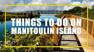 Things to do on Manitoulin Island Ontario Experience one of Ontarios most magical places [upl. by Ilario]