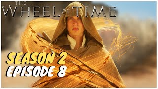 The Wheel of Time Season 2 Episode 8 quotWhat Was Meant To Bequot  Top 3 Moments [upl. by Rudin]