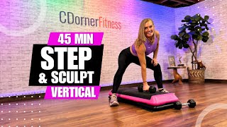 45 Min VERTICAL STEP amp SCULPT Workout 💪 Step Aerobics with Weights💦 [upl. by Lumpkin]