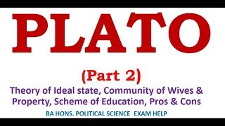 Political Philosophy of Plato Part 2 Ideal State Communal Living and Education [upl. by Sremlahc]