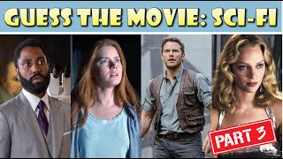 Guess the Movie SciFi Movies  Guess the 25 Popular Science Fiction Movies  Part 3 [upl. by Suirauqed]