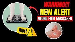 NOORO FOOT MASSAGER ⚠️Any Danger⚠️ DOES NOORO FOOT MASSAGER WORK Nooro Foot Massager Review [upl. by Navarro]