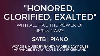 Honored Glorified Exalted  SATB  Piano [upl. by Eresed]