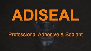 Adiseal the new number 1 adhesive amp sealant [upl. by Hamforrd]