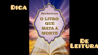 Dica de Livros Roso de Luna O Livro que Mata a Morte Alquimia Templários Teosofia [upl. by Scibert]