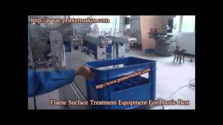 Flame Surface Treatment Equipment For Plastic Box [upl. by Gagliano]