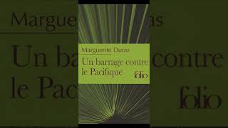 quotUn barrage contre le Pacifiquequot By Marguerite Duras [upl. by Rosalia]