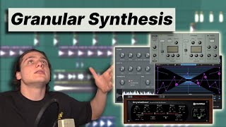 HOW TO GRANULAR SYNTHESIS LIKE A GOD 4 Methods [upl. by Eryt]