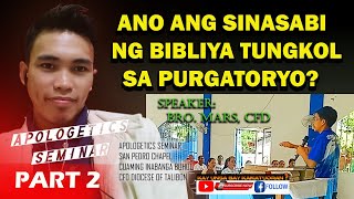 PART2 ANO ANG SINASABI NG BIBLIYA TUNGKOL SA PURGATORYO [upl. by Ormiston]