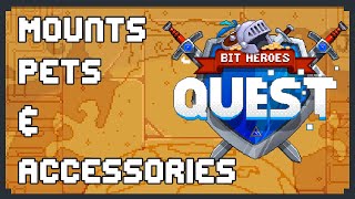 Gear That Doesnt Drop Mounts Pets And Accessories  Bit Heroes Quest [upl. by Einnahpets]