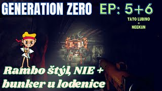 Generation Zero Coop  EP 56  Rambo štýl nie  bunker u lodenice  SK  CZ nexisgamingCZ [upl. by Imij568]