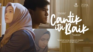 Cantik itu Baik  Film Pendek Inspirasi [upl. by Quinlan]