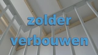 zolder verbouwen Rotterdam [upl. by Nosnorb]