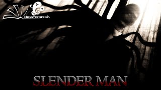 Slender Man  Monstruopedia Tomo I [upl. by Leseil321]