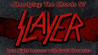 Chordplay  The Chords Of Slayer [upl. by Acirret]