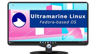 Ultramarine Linux Quick Overview  A Simple FedoraBased Distro [upl. by Marlena]