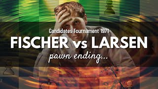 Pawn ending  Bobby Fischer vs Bent Larsen  Tournament Candidates 1971  Denver USA [upl. by Zanze104]