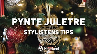 Pynte juletre  stylistens tips [upl. by Adianez]