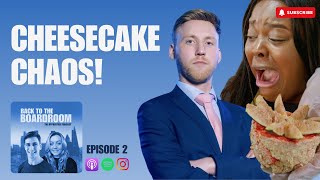 Cheesecake Chaos  Back To The Boardroom Podcast The Apprentice Series 18 Episode 2 Review [upl. by Einnep689]