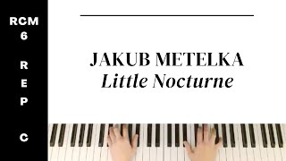 Jakub Metelka Little Nocturne RCM Level 6 Repertoire List C  Celebration Series 2022 [upl. by Ajat]