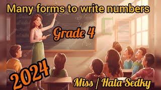 Math ❗grade 4❗ first term ❗ unit 1 ❗ lesson 3 ❗ Many forms to write numbers ❗ 2024❗ المنهج الجديد [upl. by Cozmo]