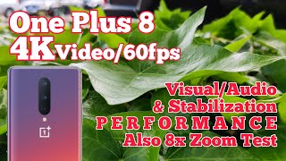 One Plus 8 4K 60fps Video Performance [upl. by Greyso215]