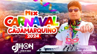 MIX CARNAVALES CAJAMARQUINOS 2024  DJ JHON CAJAMARCA mix carnaval cajamarca 2024 [upl. by Betteann]