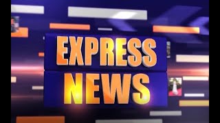 EXPRESS NEWS 10AM [upl. by Rama225]