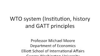 WTO system Institution history and principles [upl. by Eenafets]