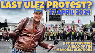 Last AntiULEZ Expansion Protest Key Discussions ahead of Mayoral Elections  27 April 2024 [upl. by Fanchie276]