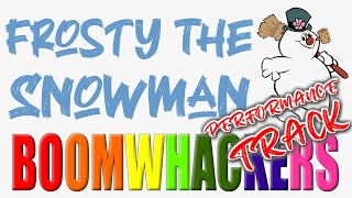 Frosty The Snowman  Performance Track  Boomwhackers amp Handbells [upl. by Lechar277]