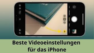 Entdecken Sie die besten Videoeinstellungen für iPhoneFotografen [upl. by Neeluqcaj]