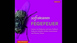 Sofi Oksanen  Fegefeuer  Hörbuch [upl. by Leivad]