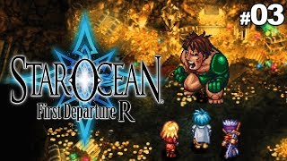 Star Ocean First Departure R PS4 Part 3 Gameplay Walkthrough [upl. by Ainslie]