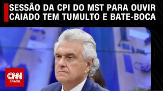 Sessão da CPI do MST para ouvir Caiado tem tumulto e bateboca  CNN ARENA [upl. by Eanahs]