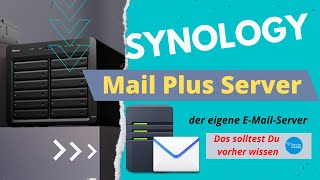 Synology Mail Plus Server  Die Grundlagen die man vor der Installation wissen sollte [upl. by Monsour]