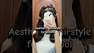 Aesthetic hairstyle for school 💕 viralshort cute hairstyle aesthetic [upl. by Odom]